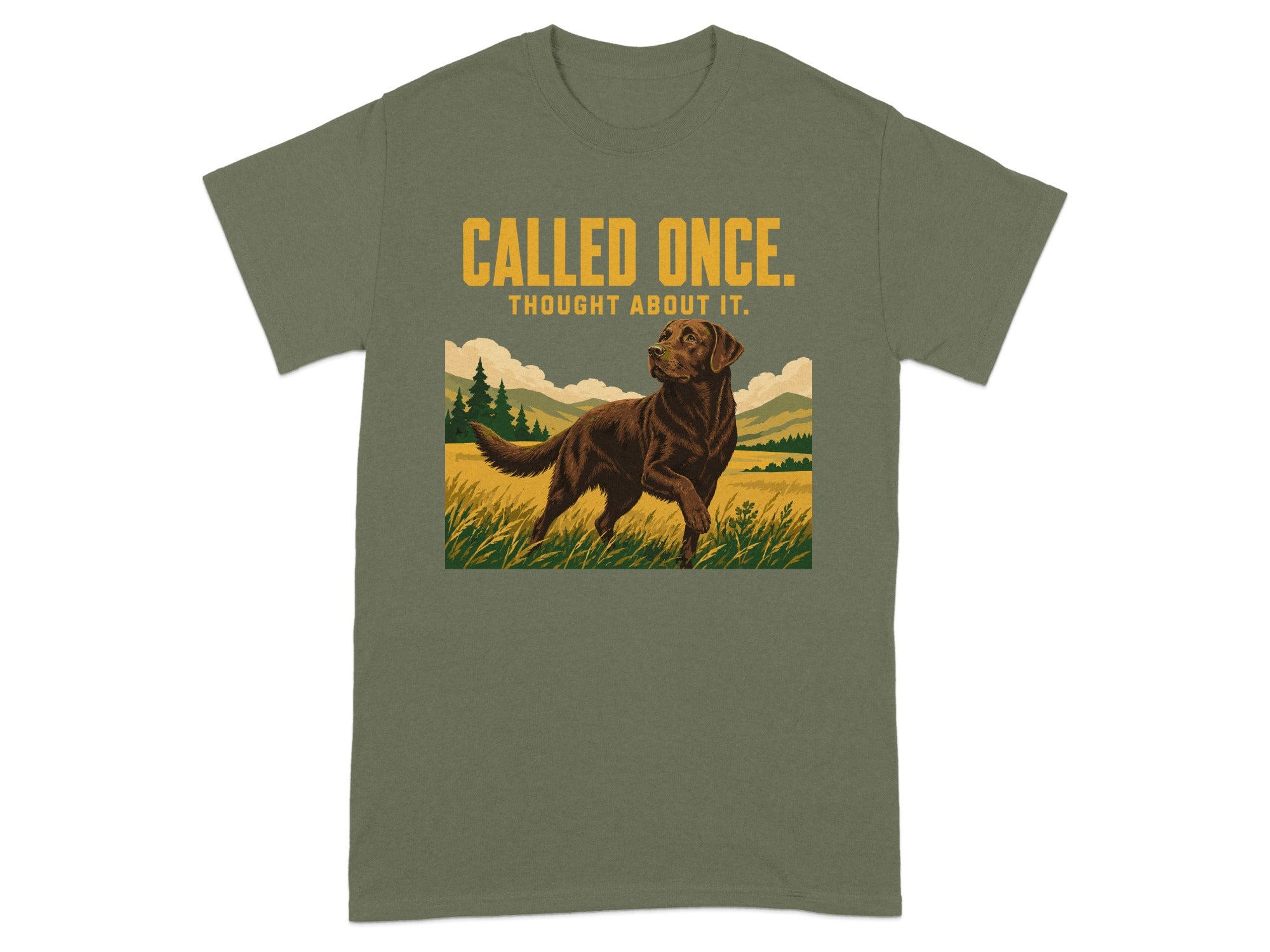 Brown dog in field with text "CALLED ONCE. THOUGHT ABOUT IT."
