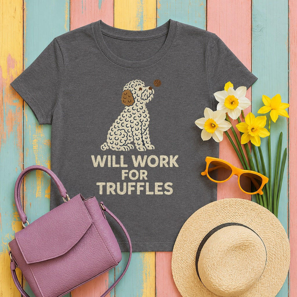 Lagotto Will Work for Truffles Tee in Dark Grey Heather