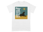 White t-shirt with graphic "Lab Days Are The Best Days" and a black lab.