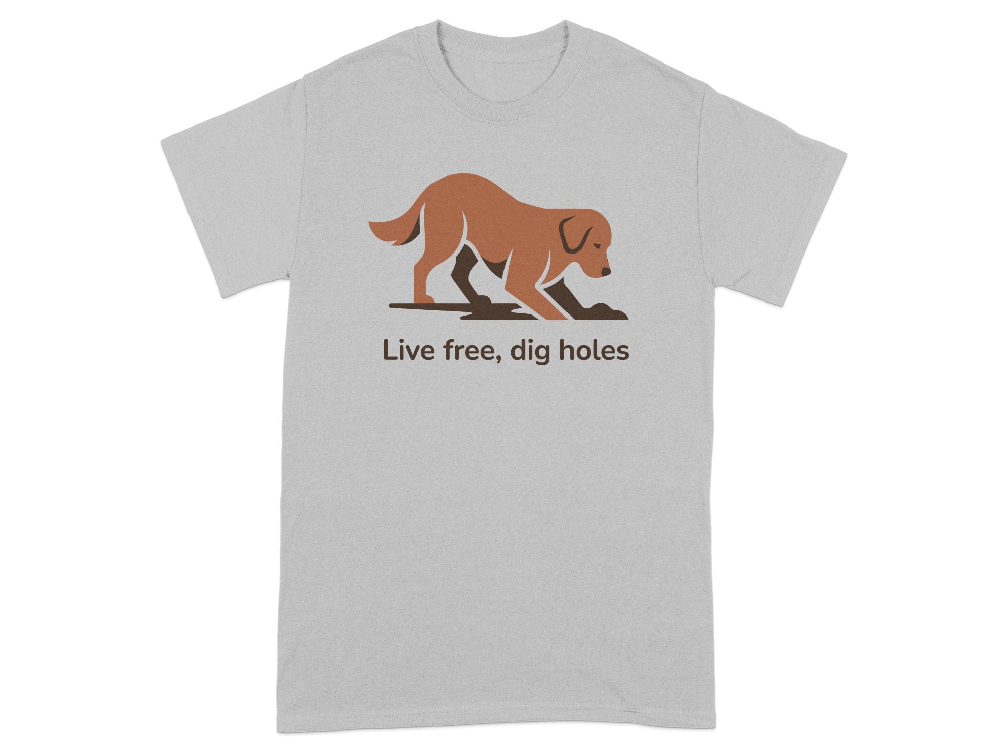 Live Free Dig Holes Dog Graphic T-Shirt