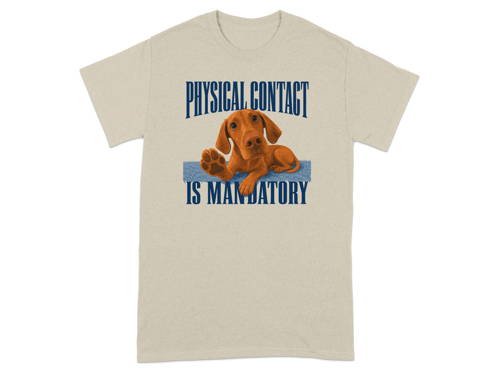 Vizsla dog on blue mat, "PHYSICAL CONTACT IS MANDATORY" text on beige t-shirt.