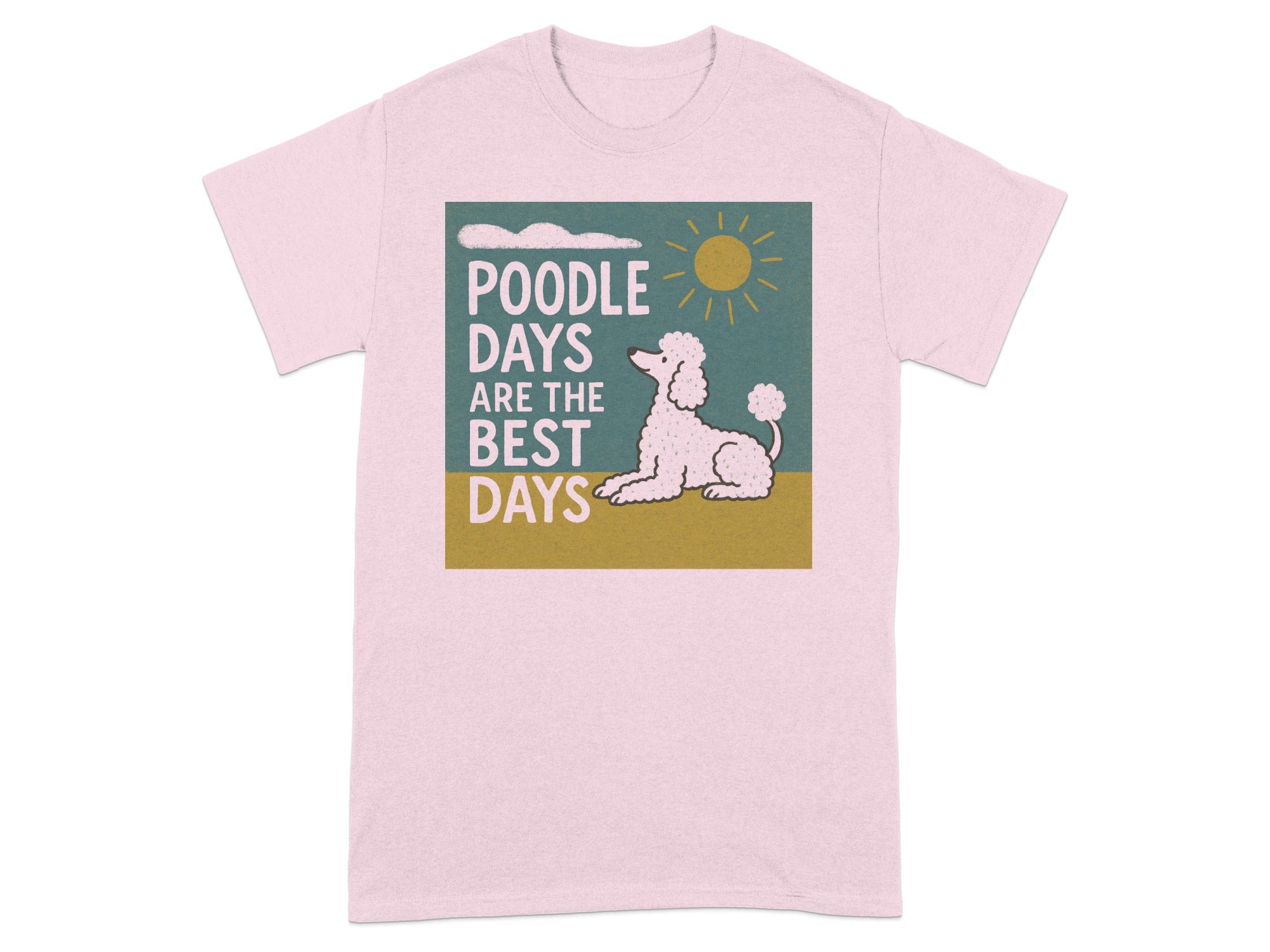 Pink t-shirt with a square graphic: "Poodle Days Are The Best Days" and a poodle.