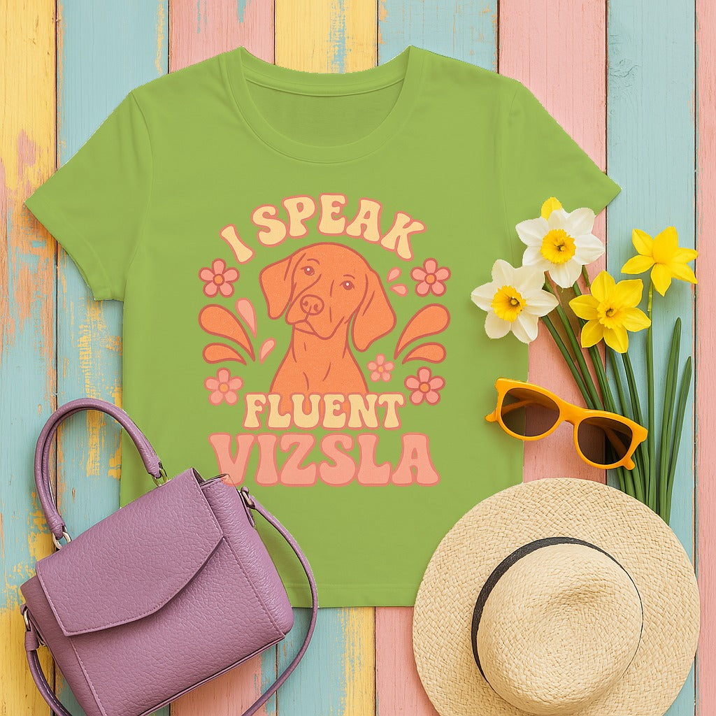 I Speak Fluent Vizsla T-Shirt in Kiwi