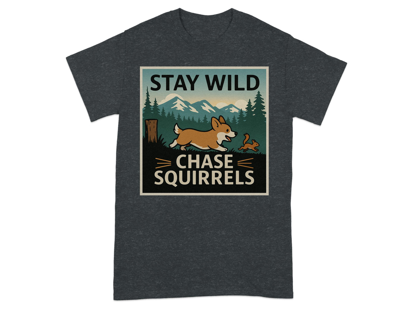Stay Wild Chase Squirrels Graphic T-Shirt product type
