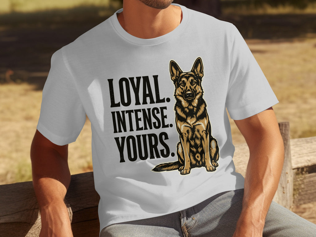 White t-shirt with a German Shepherd illustration and the words "LOYAL. INTENSE. YOURS."