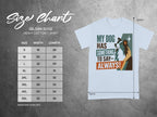 Gildan 5000 t-shirt size chart and graphic with text "MY DOG HAS SOMETHING TO SAY- ALWAYS!".