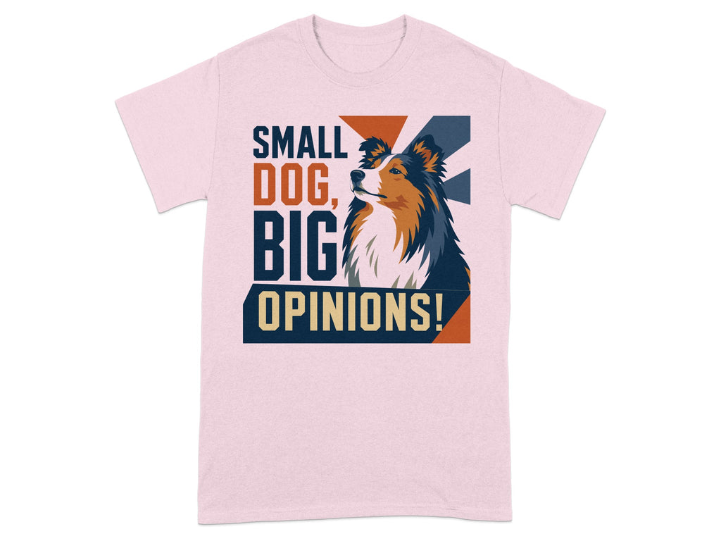 Pink t-shirt with "Small Dog, Big Opinions!" text and a dog's head graphic.