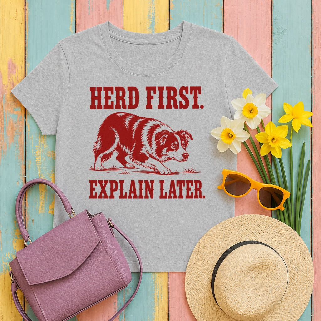 Herd First. Explain Later. Border Collie T-shirt in Sport Grey