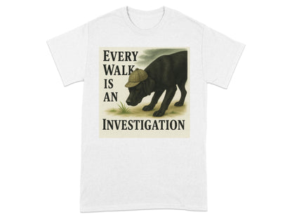 Every Walk Is An Investigation T-Shirt product