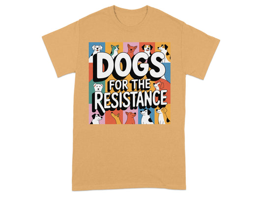 Dogs For The Resistance Graphic T-Shirt product