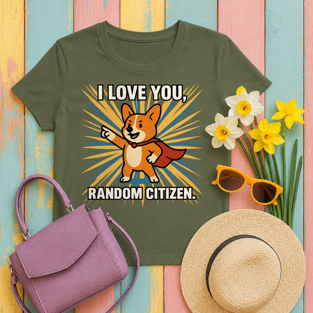 I Love You Random Citizen Corgi Hero T-Shirt in Military Green
