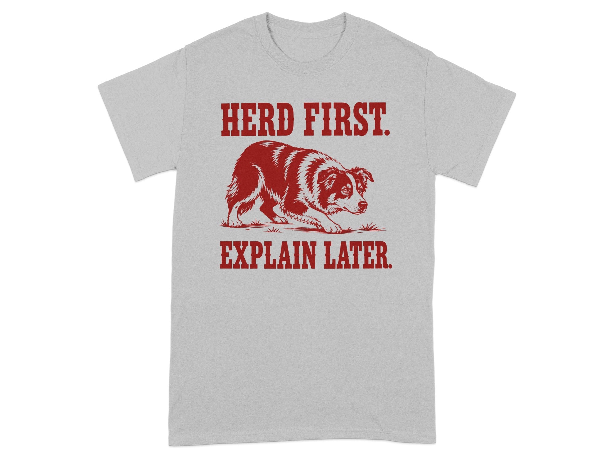 Grey t-shirt with red text and illustration of a dog herding.