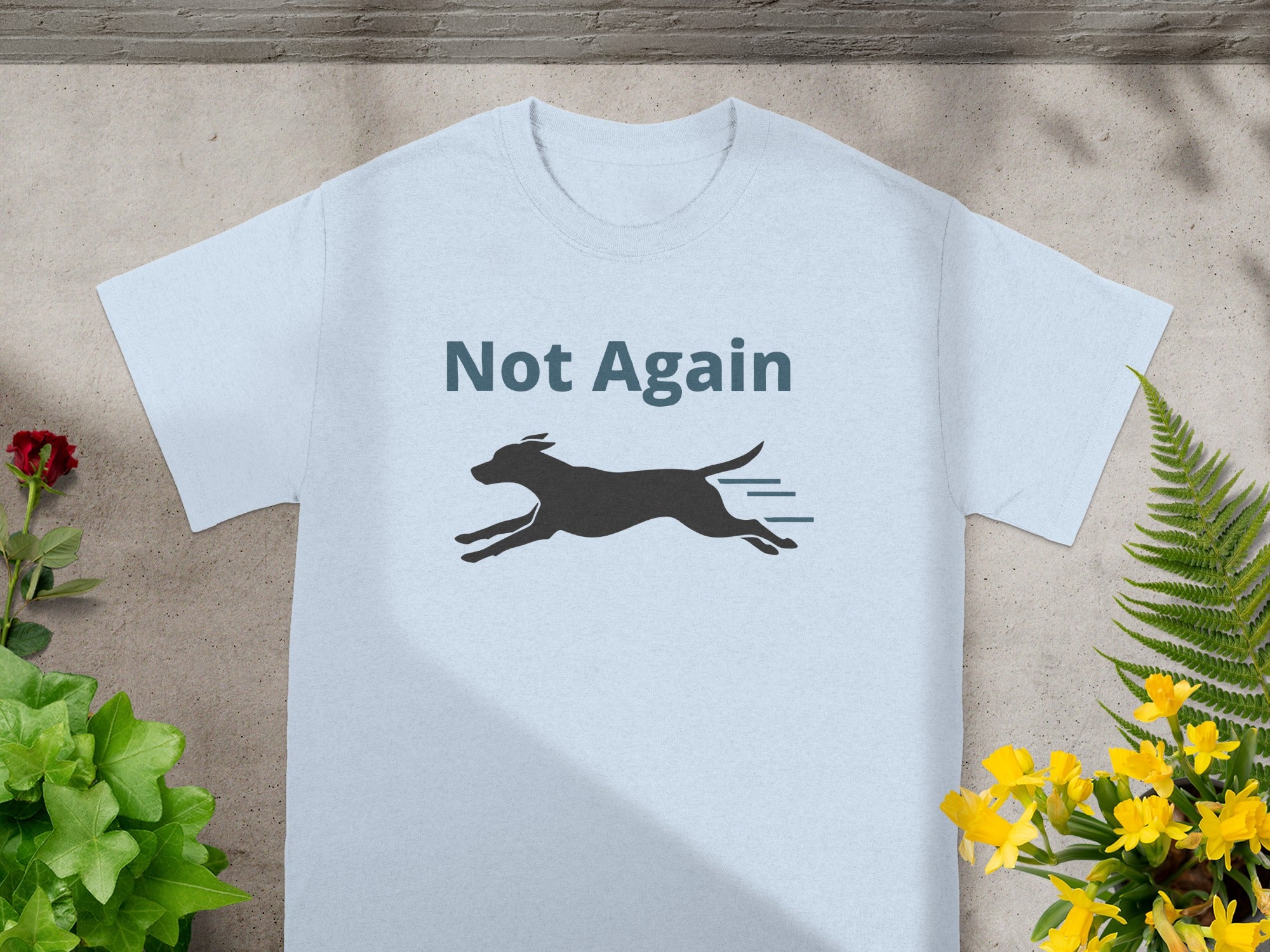 Not Again Running Dog Graphic Tee Shirt