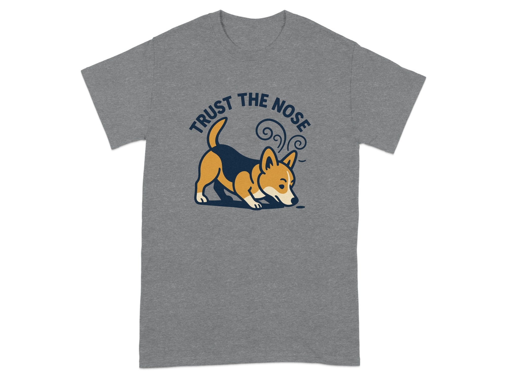 Grey t-shirt with graphic of corgi sniffing ground and text "TRUST THE NOSE."