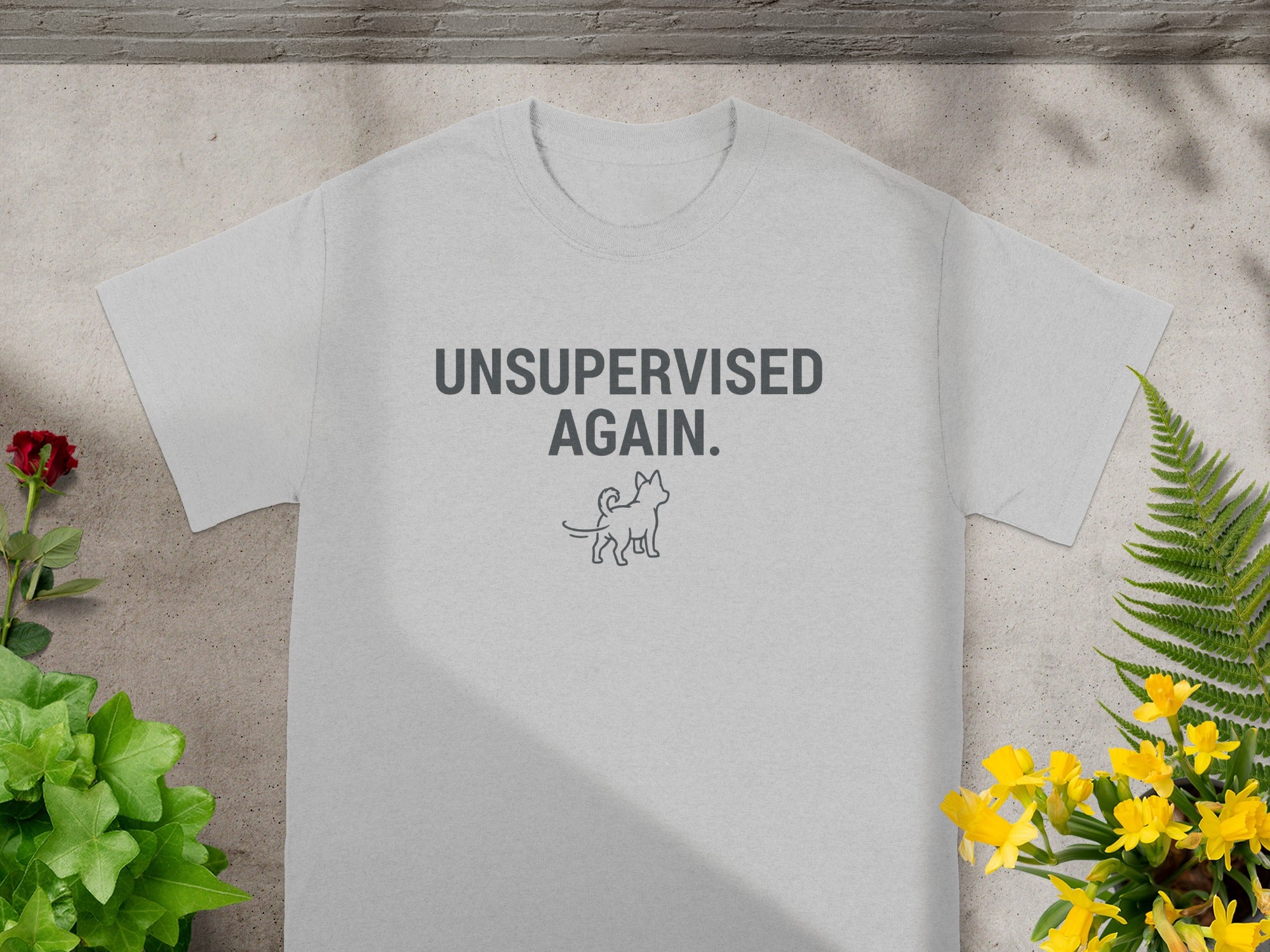 Unsupervised Again Funny Dog Print Shirt Unisex T-shirt