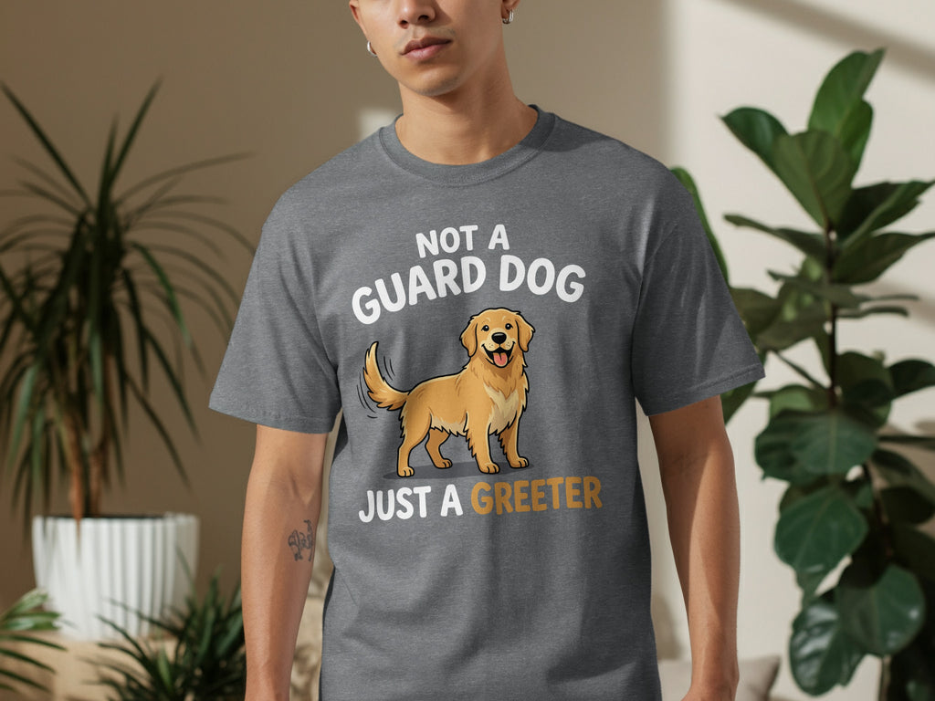 Grey t-shirt with golden retriever and text "NOT A GUARD DOG JUST A GREETER".