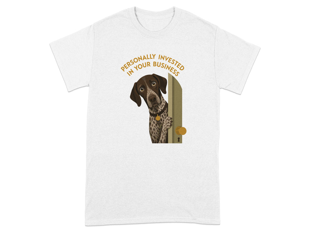 German Shorthaired Pointer peeking around a door, text reads "Personally Invested In Your Business".