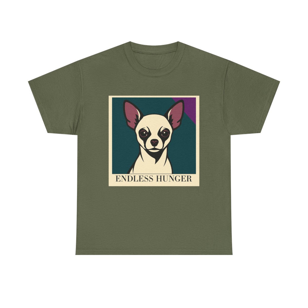 Endless Hunger Chihuahua Art t-shirt, Military Green