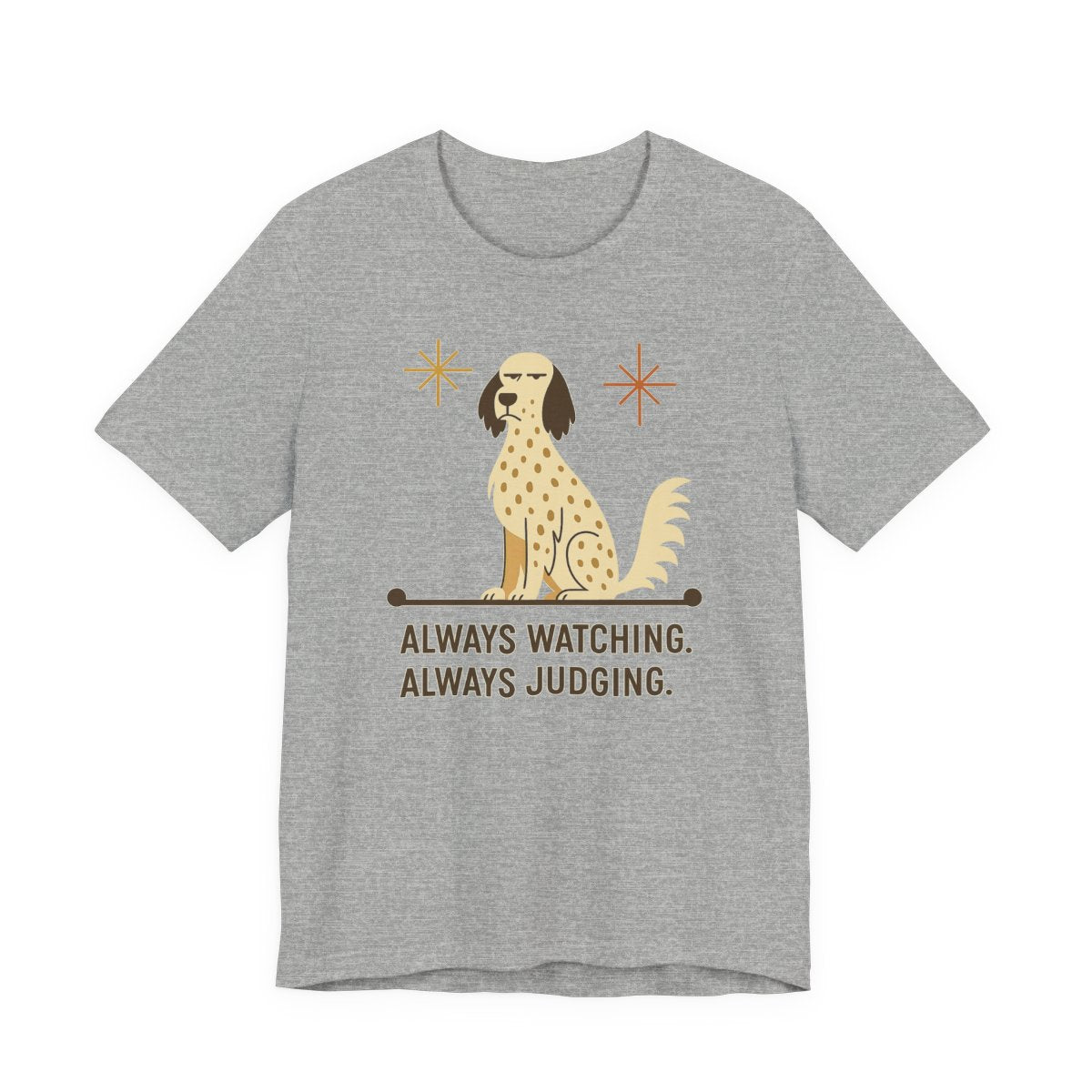 English Setter Always Watching Always Judging Tee
