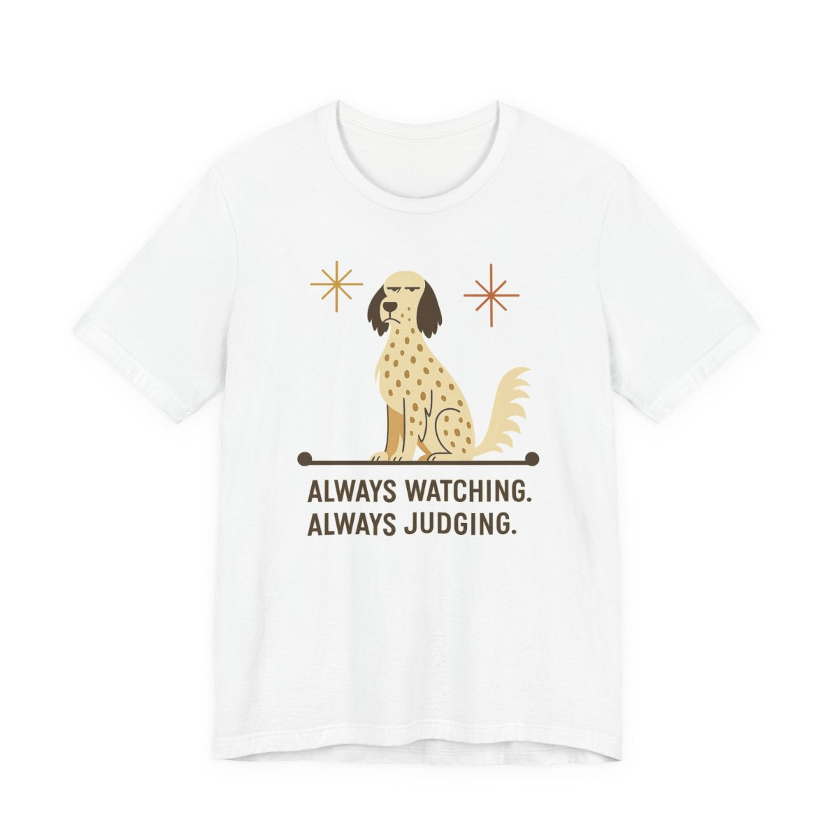 English Setter Always Watching Always Judging Tee