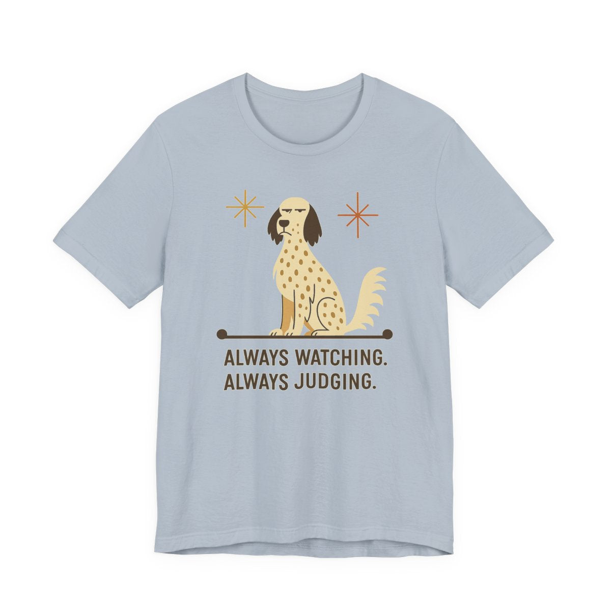 English Setter Always Watching Always Judging Tee