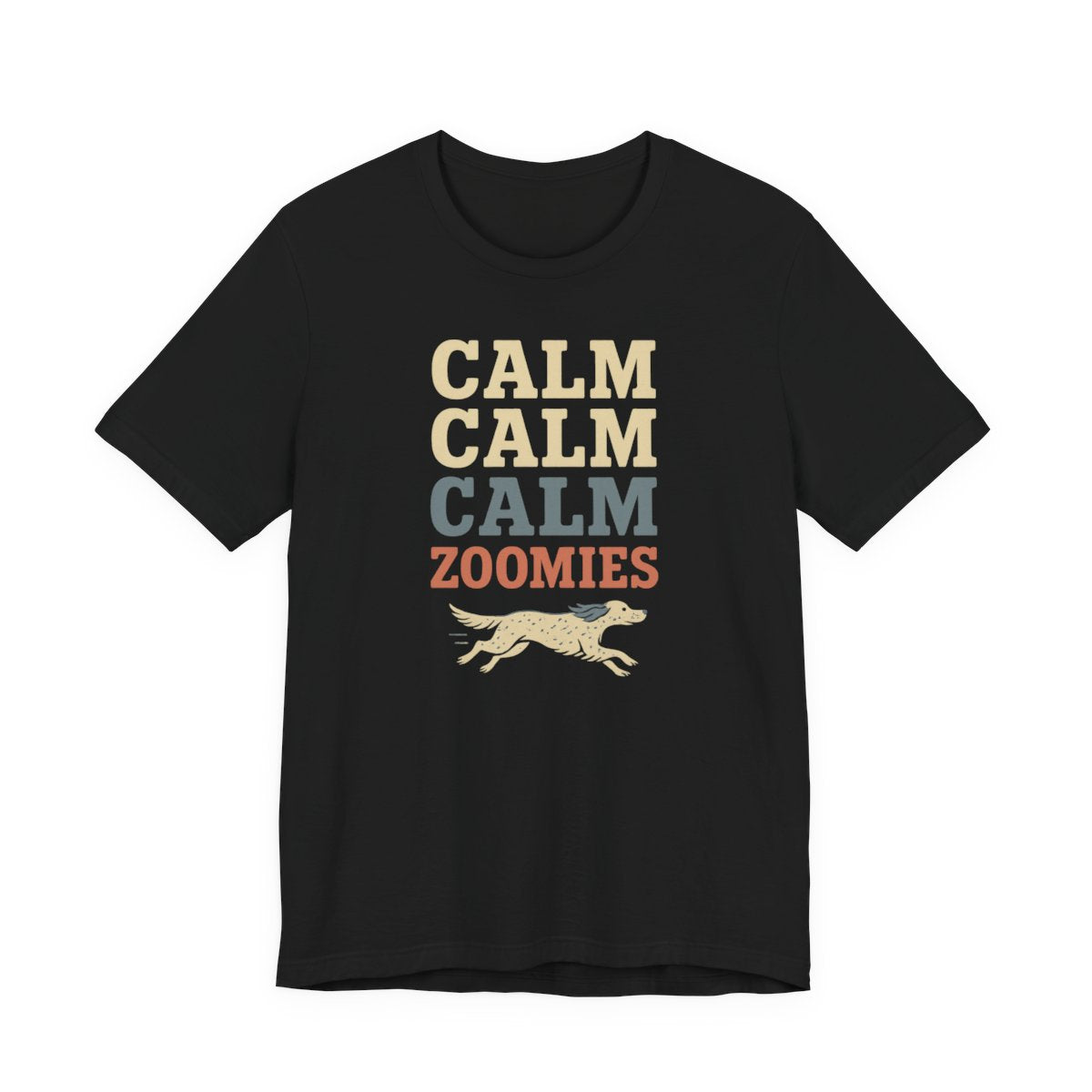 English Setter Calm Calm Calm Zoomies Tee
