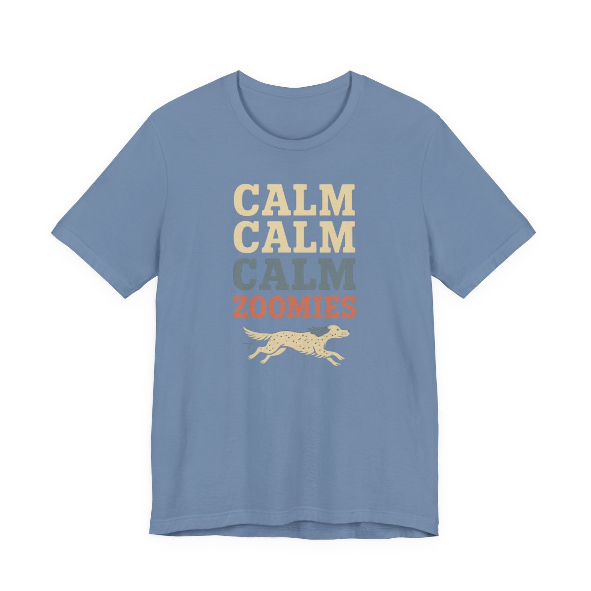 English Setter Calm Calm Calm Zoomies Tee