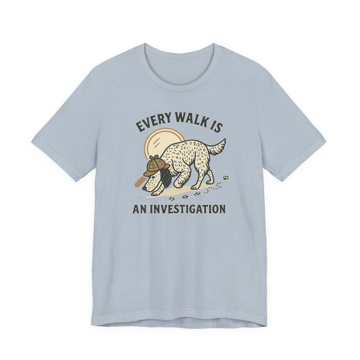 English Setter Every Walk Is an Investigation Tee