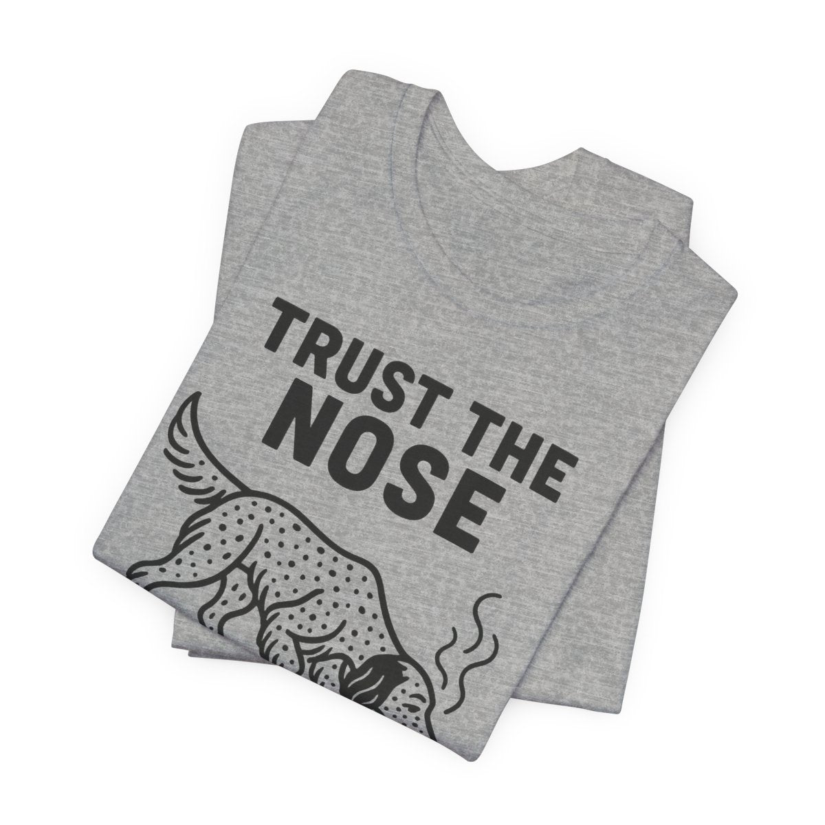 English Setter Trust the Nose Tee