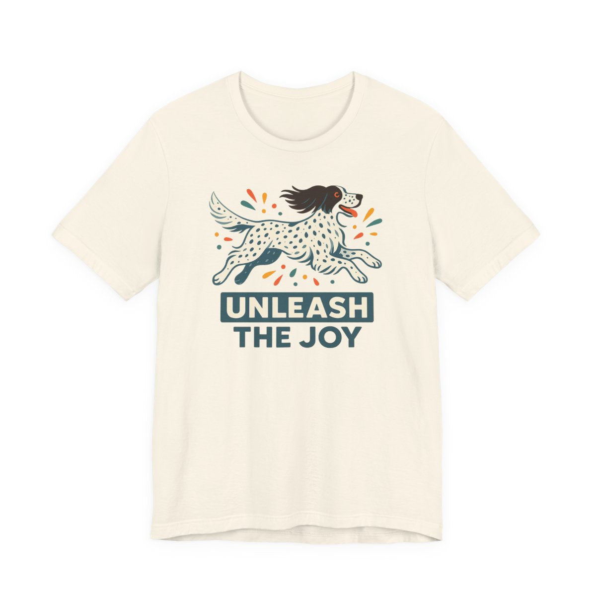 English Setter Unleash the Joy Tee