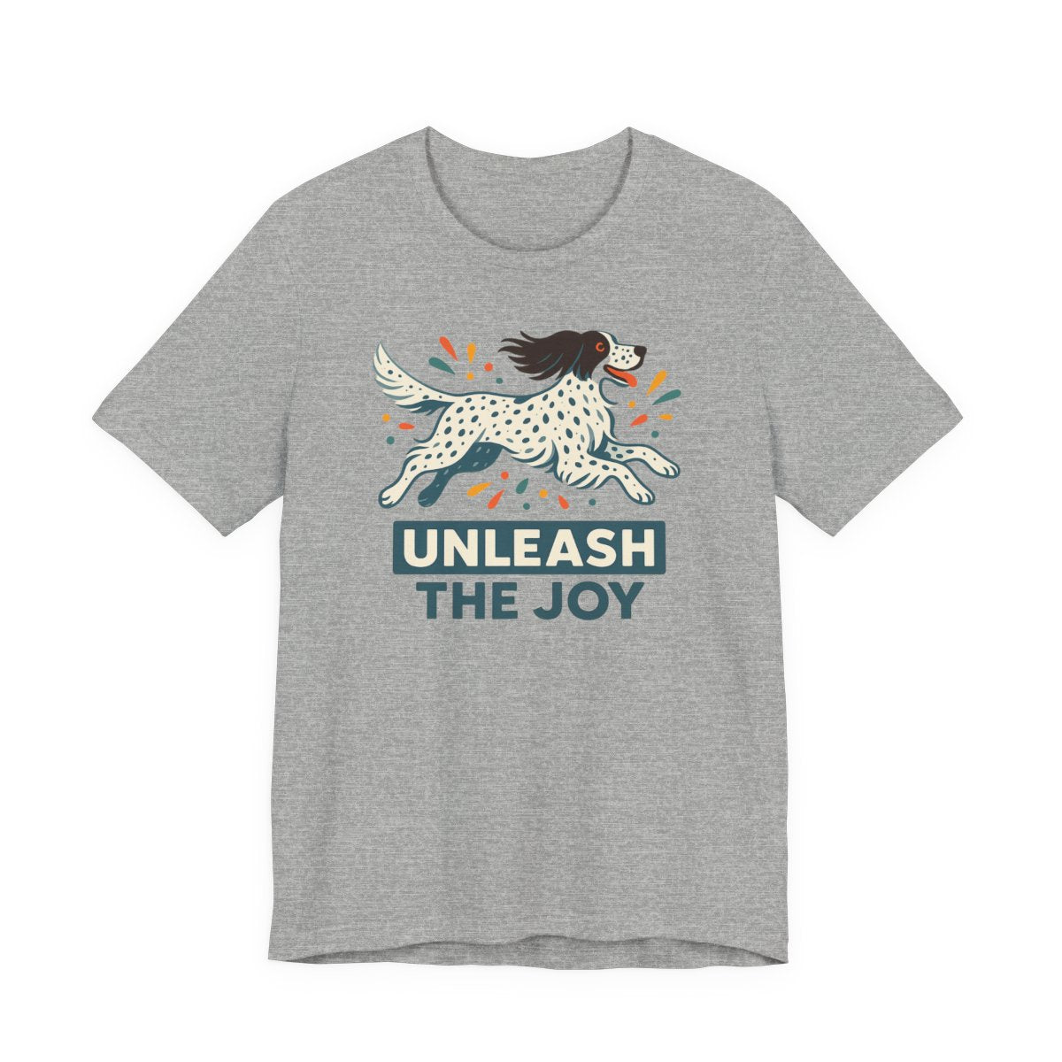 English Setter Unleash the Joy Tee