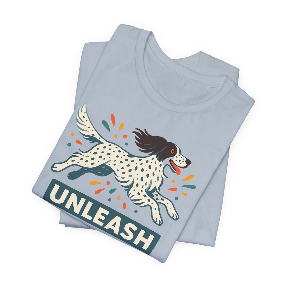 English Setter Unleash the Joy Tee