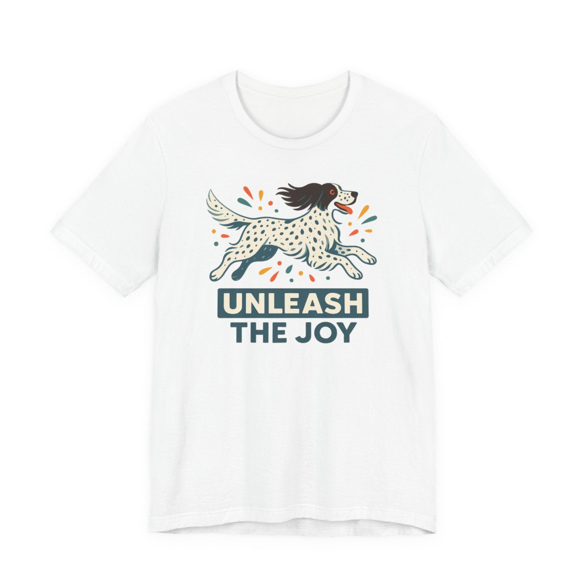 English Setter Unleash the Joy Tee
