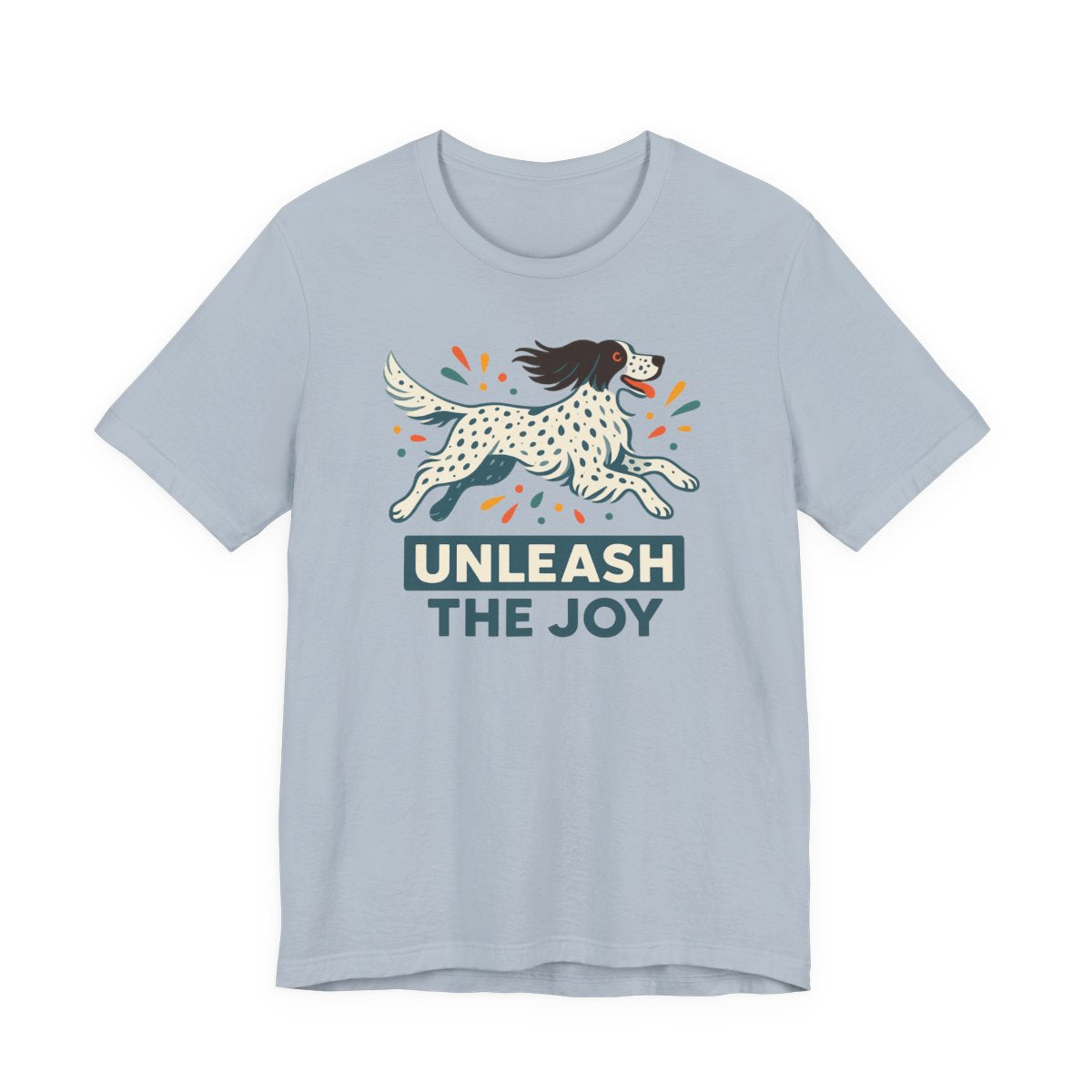 English Setter Unleash the Joy Tee