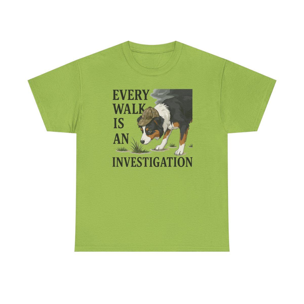 Every Walk Is An Investigation Australian Shepherd T-Shirt