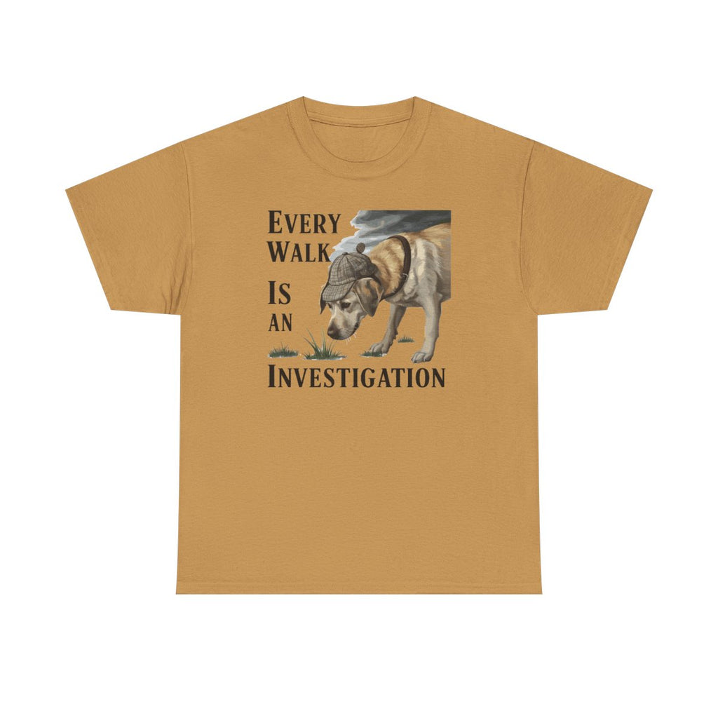 Every Walk Is an Investigation Yellow Labrador T-Shirts