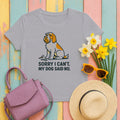 Spinone Italiano Sorry I Can't My Dog Said No Tee in Athletic Heather