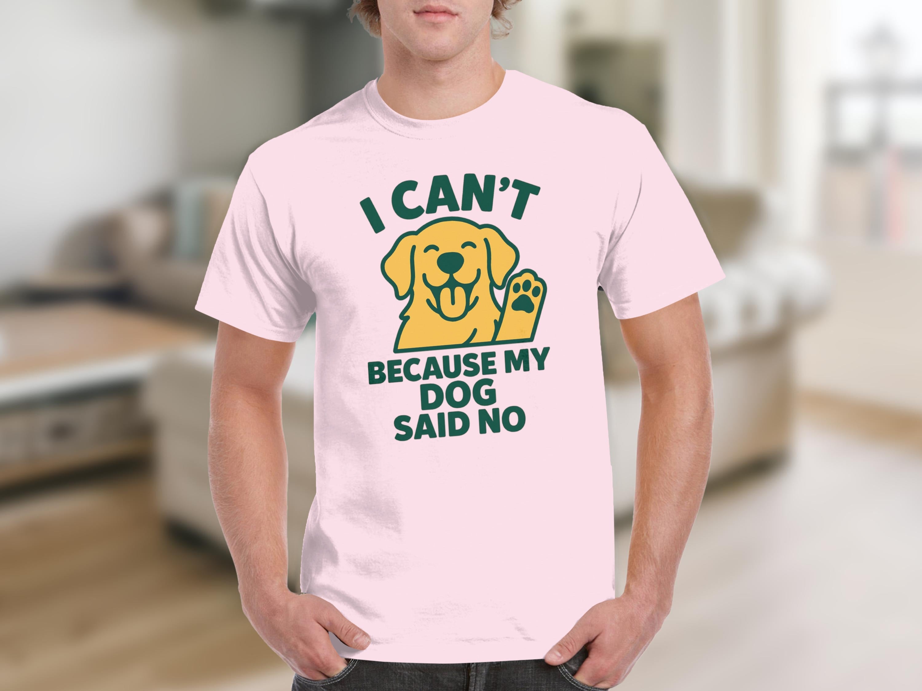 I Can't Because My Dog Said No Funny Graphic Shirt