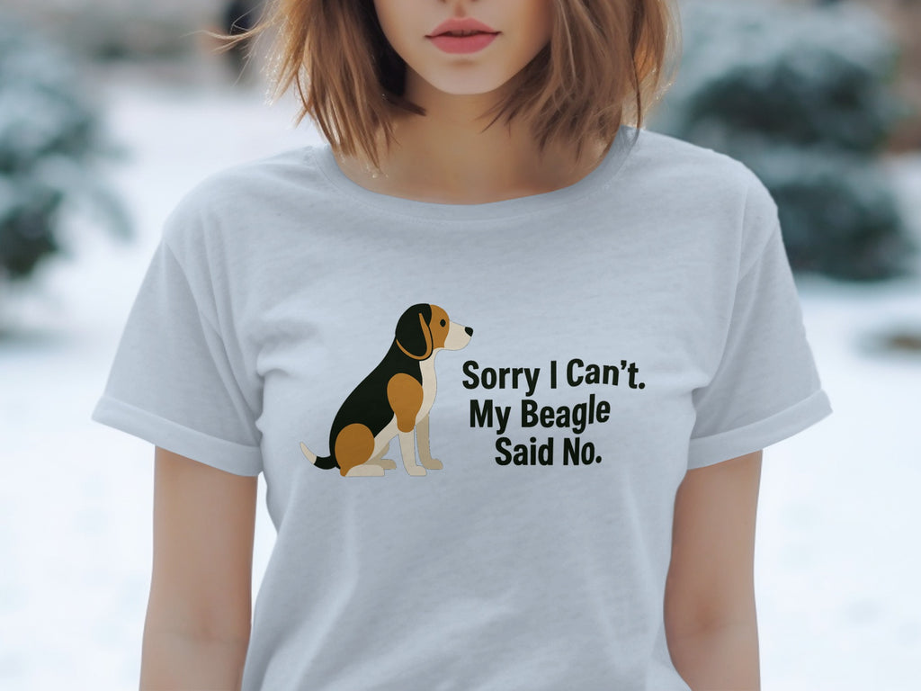 T-shirt with beagle graphic and text "Sorry I Can't. My Beagle Said No."