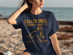 Navy t-shirt with "CALLED ONCE. THOUGHT ABOUT IT." and a dog graphic.