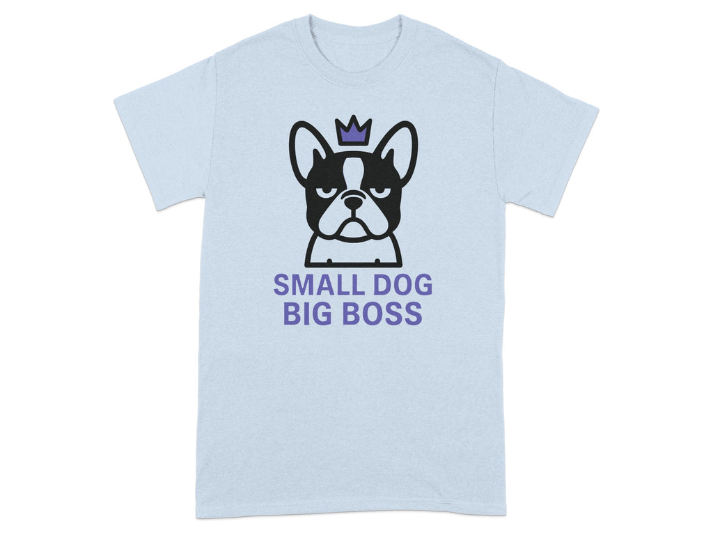 Small Dog Big Boss Graphic T-Shirt for Dog Lovers