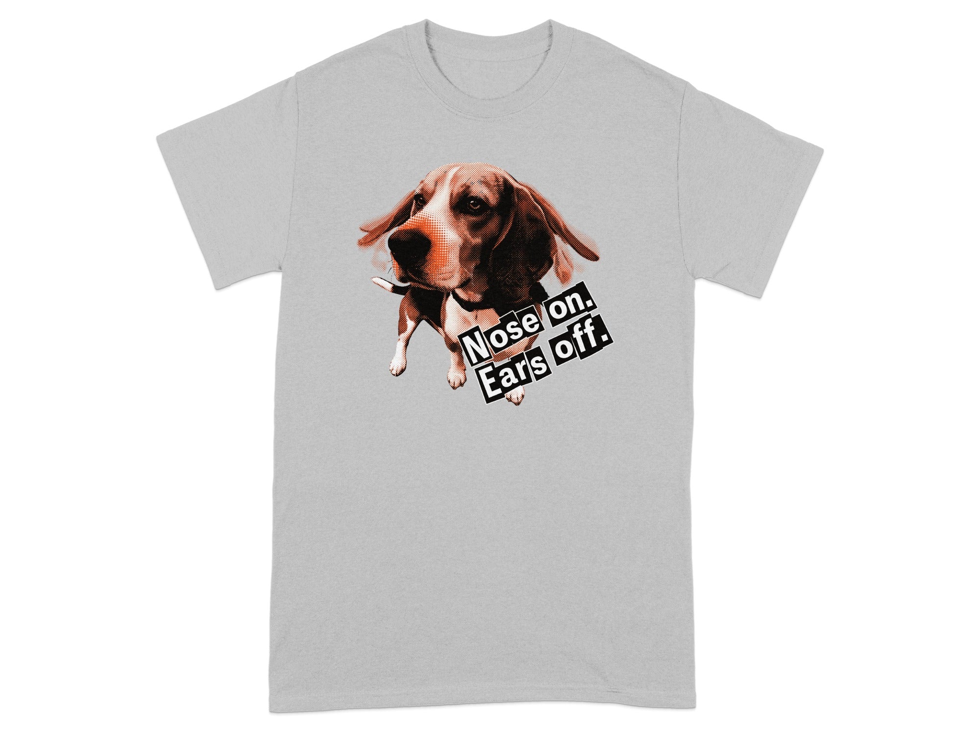 Grey t-shirt with a Beagle wearing a bandana and text "Nose on. Ears off."