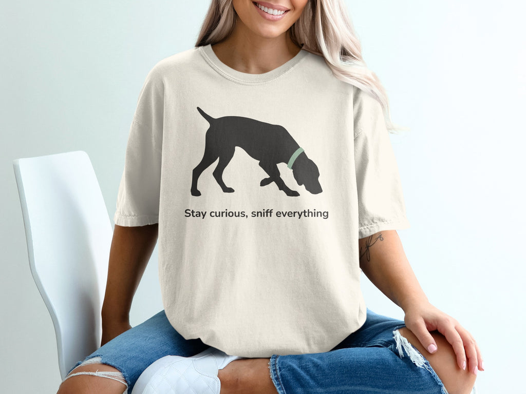 Stay Curious Sniff Everything Printed T-shirt