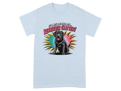 It's Not Dog Hair It's Retriever Glitter product type