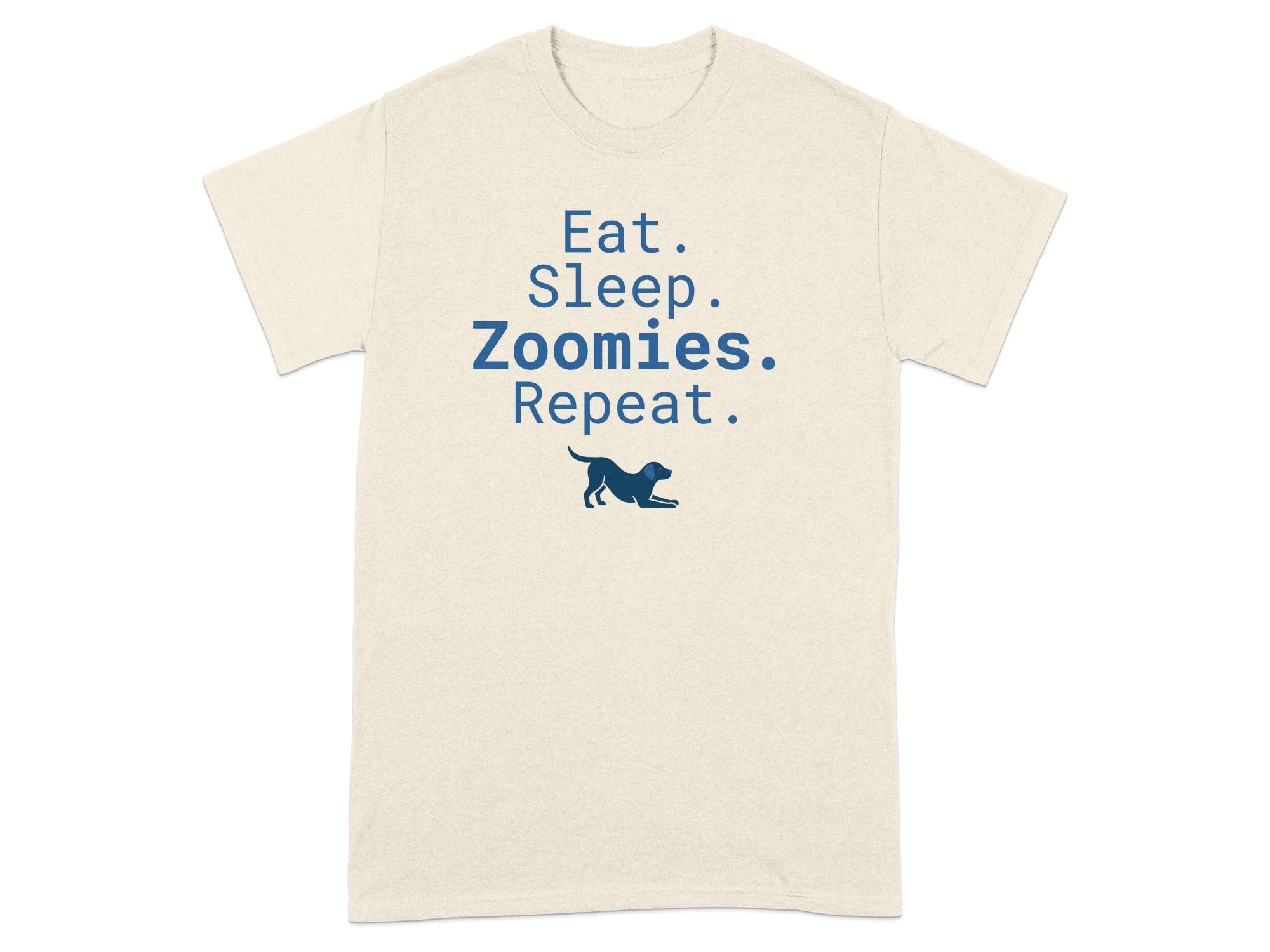 T-shirt with "Eat. Sleep. Zoomies. Repeat." text and a dog silhouette.