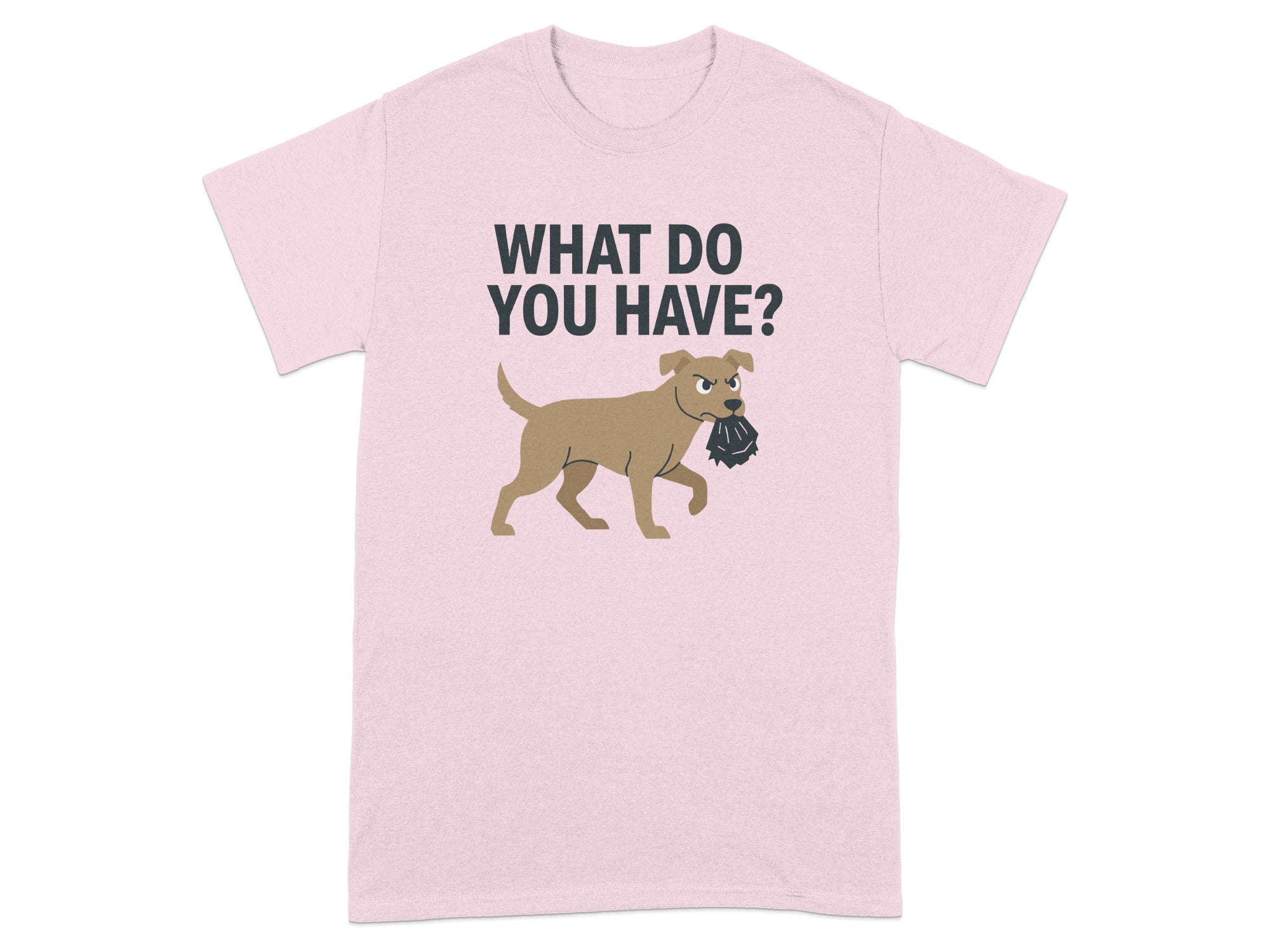 What Do You Have? Cute Dog Graphic Tee Shirt
