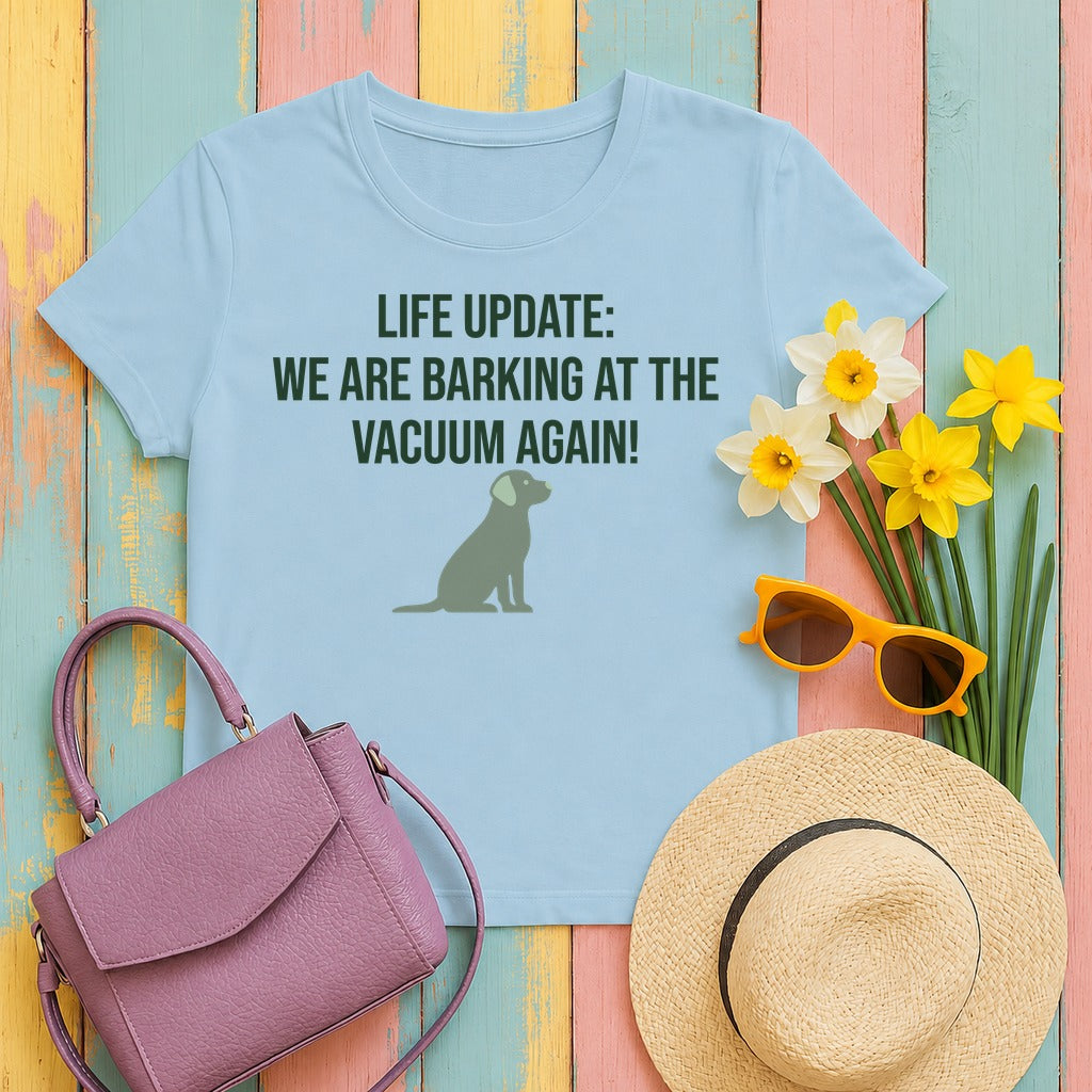 Life Update: Vacuum Barking Lab Humor T-Shirt in Light Blue