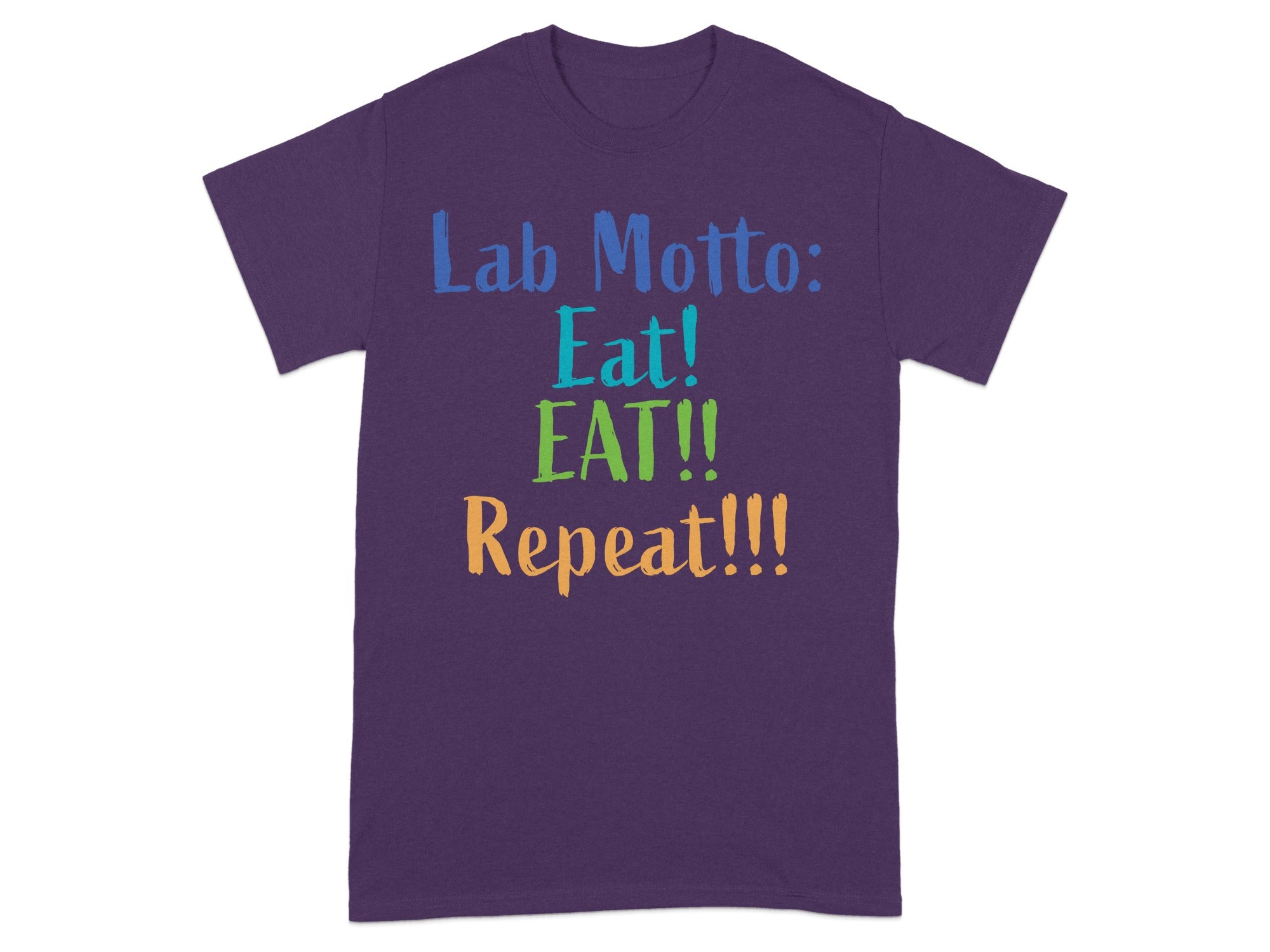 Lab Motto Eat! EAT!! Repeat!!! T-Shirt