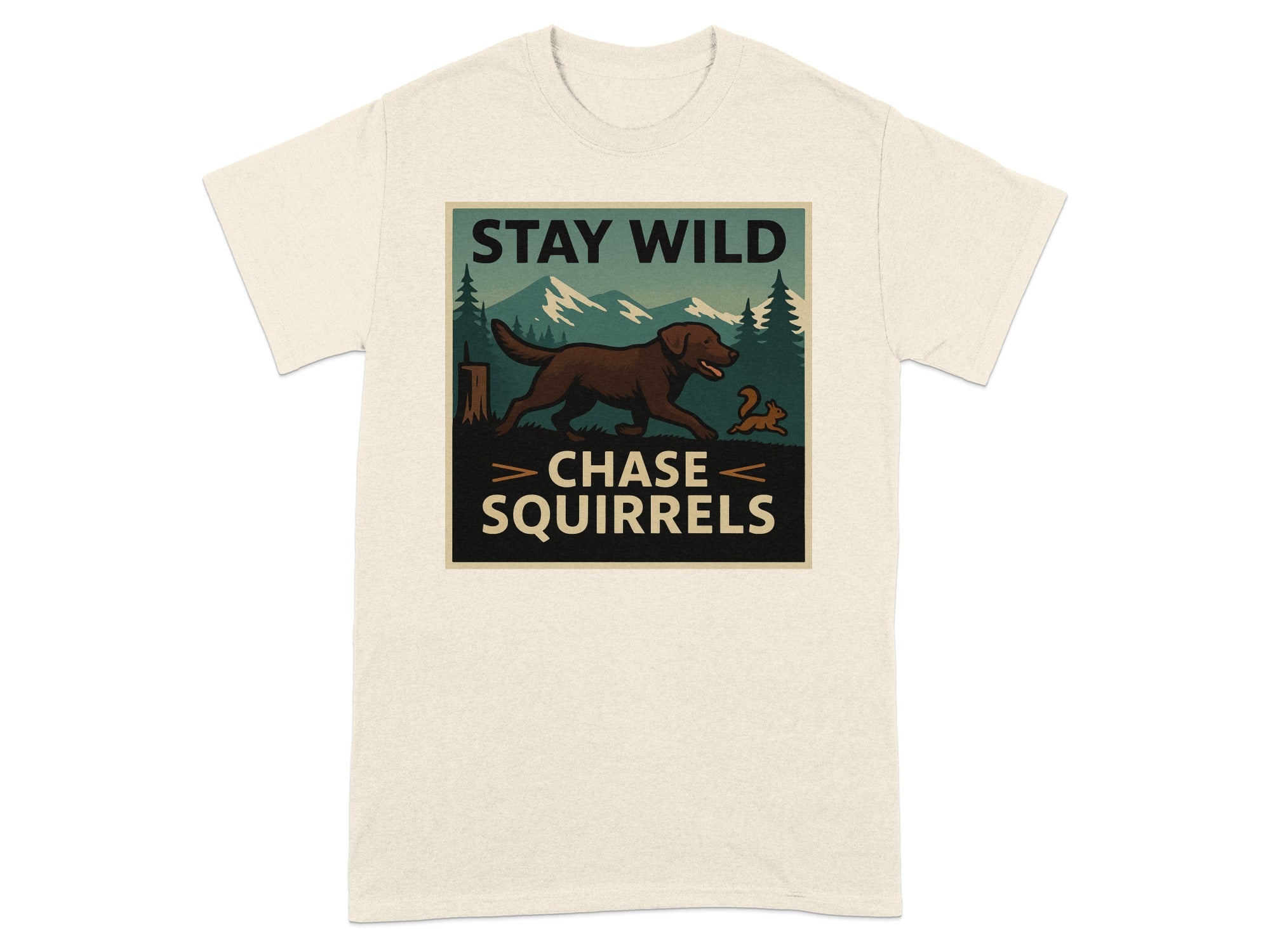 T-shirt with "STAY WILD CHASE SQUIRRELS" graphic featuring a dog and squirrel.
