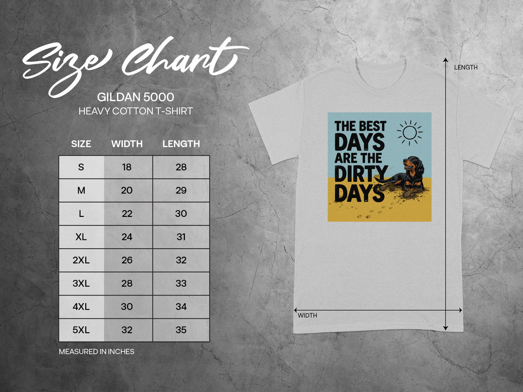 Gildan 5000 size chart with dog and sun graphic and text "The Best Days Are The Dirty Days".